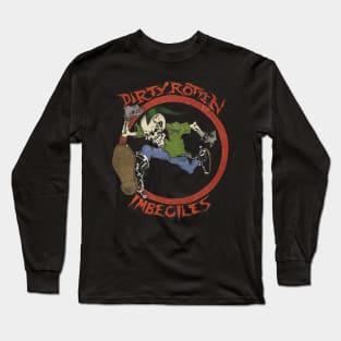 Dirty Rotten Imbeciles Long Sleeve T-Shirt